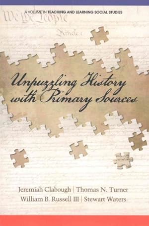 Seller image for Unpuzzling History With Primary Sources for sale by GreatBookPricesUK