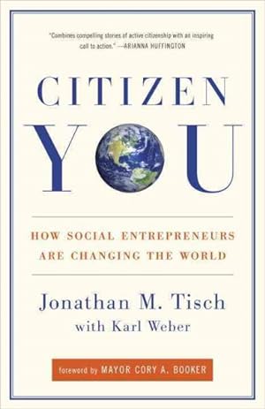 Seller image for Citizen You : How Social Entrepreneurs Are Changing the World for sale by GreatBookPricesUK