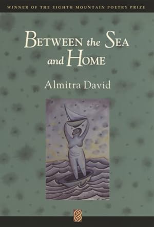 Seller image for Between the Sea and Home for sale by GreatBookPricesUK