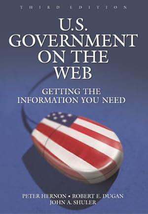 Imagen del vendedor de U.S. Government on the Web : Getting the Information You Need a la venta por GreatBookPricesUK