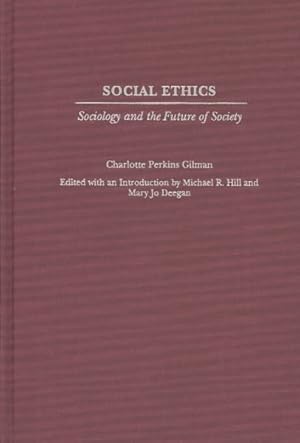 Immagine del venditore per Social Ethics : Sociology and the Future of Society venduto da GreatBookPricesUK