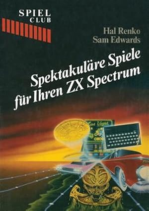 Seller image for Spektakuläre Spiele Für Ihren Zx Spectrum -Language: german for sale by GreatBookPricesUK
