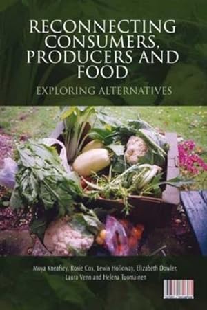 Seller image for Reconnecting Consumers, Producers and Food : Exploring Alternatives for sale by GreatBookPricesUK
