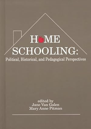 Immagine del venditore per Home Schooling : Political, Historical, and Pedagogical Perspectives venduto da GreatBookPricesUK