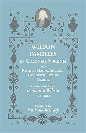 Immagine del venditore per Wilson Families In Colonial Virginia And venduto da GreatBookPricesUK