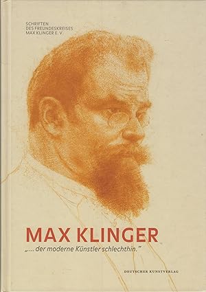 Image du vendeur pour Max Klinger '. der moderne Knstler schlechthin.' mis en vente par Leipziger Antiquariat