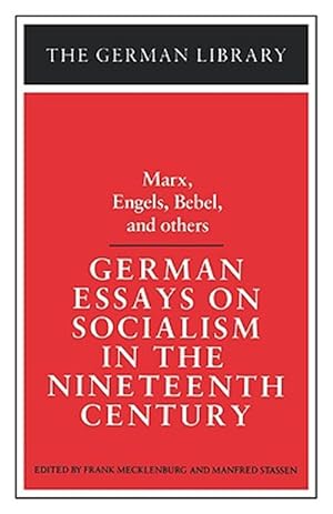 Seller image for German Essays on Socialism in the Nineteenth Century : Marx, Engels, Bebel, and Others for sale by GreatBookPricesUK