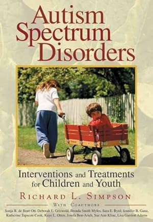 Image du vendeur pour Autism Spectrum Disorders : Interventions and Treatments for Children and Youth mis en vente par GreatBookPrices