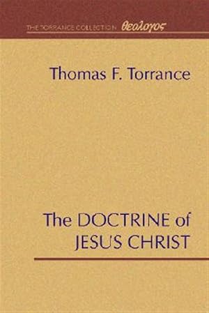 Bild des Verkufers fr Doctrine of Jesus Christ : The Auburn Lectures 1938/39 zum Verkauf von GreatBookPrices