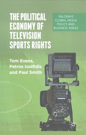 Bild des Verkufers fr Political Economy of Television Sports Rights zum Verkauf von GreatBookPrices