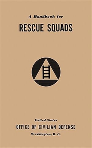 Bild des Verkufers fr A Handbook for Rescue Squads (1941) zum Verkauf von GreatBookPrices
