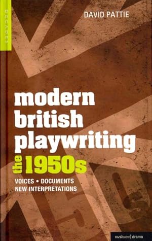 Imagen del vendedor de Modern British Playwriting : The 1950s: Voices, Documents, New Interpretations a la venta por GreatBookPrices