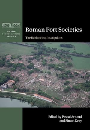Seller image for Roman Port Societies : The Evidence of Inscriptions for sale by GreatBookPrices