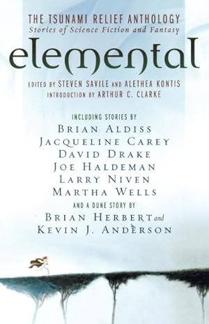 Seller image for Elemental: The Tsunami Relief Anthology : Stories of Science Fiction And Fantasy for sale by GreatBookPrices