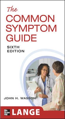 Image du vendeur pour Common Symptom Guide : A Guide to the Evaluation of Common Adult and Pediatric Symptoms mis en vente par GreatBookPrices