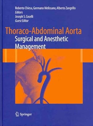 Immagine del venditore per Thoraco-Abdominal Aorta : Surgical and Anesthetic Management venduto da GreatBookPrices