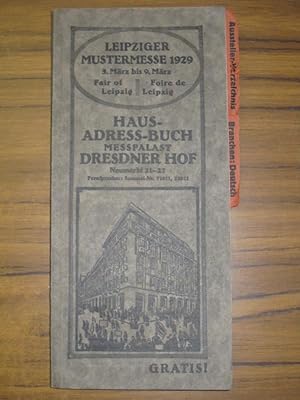 Haus-Adressbuch Messpalast Dresdner Hof Neumarkt 21-27 zur Frühjahrs-Messe 3. bis 9. März 1929 zu...