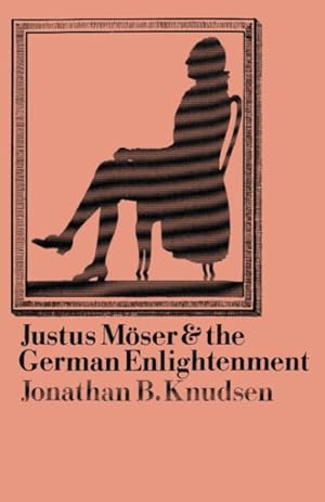 Seller image for Justus Mser and the German Enlightenment for sale by GreatBookPrices