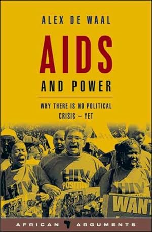 Immagine del venditore per AIDS and Power : Why There Is No Political Crisis - Yet venduto da GreatBookPrices