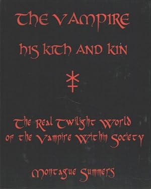 Seller image for Vampire, His Kith and Kin : The Real Twilight World of the Vampire Within Society for sale by GreatBookPrices