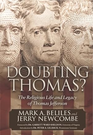 Imagen del vendedor de Doubting Thomas : The Religious Life and Legacy of Thomas Jefferson a la venta por GreatBookPrices