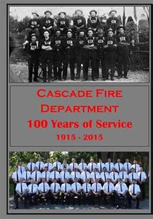 Seller image for Cascade Fire Department : 100 Years of Service for sale by GreatBookPrices