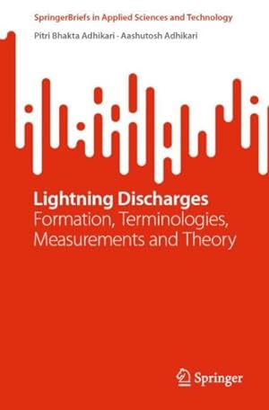 Seller image for Lightning Discharges : Formation, Terminologies, Measurements and Theory for sale by GreatBookPrices