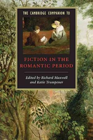 Immagine del venditore per Cambridge Companion to Fiction of the Romantic Period venduto da GreatBookPrices