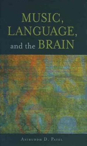 Immagine del venditore per Music, Language and the Brain venduto da GreatBookPrices