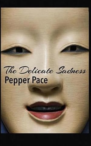 Imagen del vendedor de Delicate Sadness a la venta por GreatBookPrices