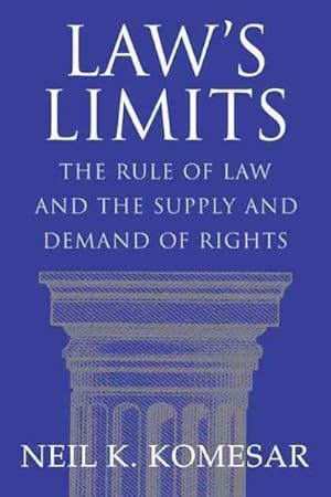 Seller image for Law's Limits : The Rule of Law and the Supply and Demand of Rights for sale by GreatBookPrices
