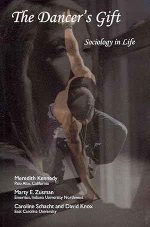 Bild des Verkufers fr Dancer's Gift : Sociology in Life zum Verkauf von GreatBookPrices
