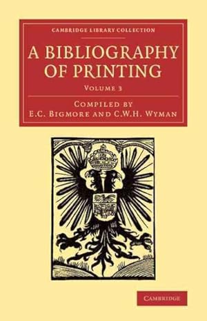 Image du vendeur pour Bibliography of Printing : With Notes and Illustrations mis en vente par GreatBookPrices