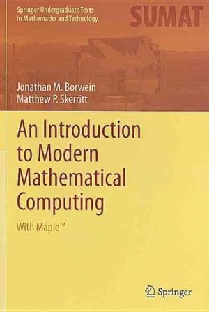 Image du vendeur pour Introduction to Modern Mathematical Computing : With Maple mis en vente par GreatBookPrices