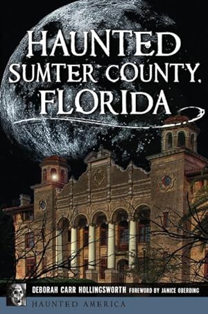 Seller image for Haunted Sumter County, Florida for sale by GreatBookPrices