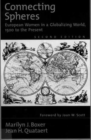 Bild des Verkufers fr Connecting Spheres : European Women in a Globalizing World, 1500 to the Present zum Verkauf von GreatBookPrices