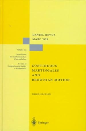 Image du vendeur pour Continuous Martingales and Brownian Motion mis en vente par GreatBookPrices