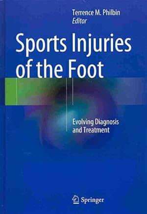Seller image for Sports Injuries of the Foot : Evolving Diagnosis and Treatment for sale by GreatBookPrices