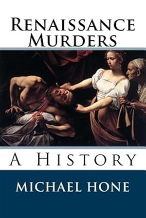 Bild des Verkufers fr Renaissance Murders : A History zum Verkauf von GreatBookPrices