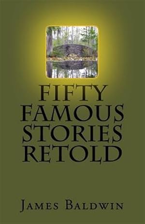 Imagen del vendedor de Fifty Famous Stories Retold a la venta por GreatBookPrices