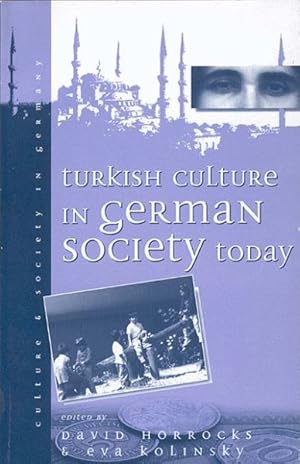 Image du vendeur pour Turkish Culture in German Society Today mis en vente par GreatBookPrices