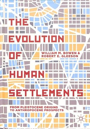 Seller image for Evolution of Human Settlements : From Pleistocene Origins to Anthropocene Prospects for sale by GreatBookPrices