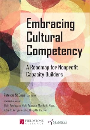 Bild des Verkufers fr Embracing Cultural Competency : A Roadmap for Nonprofit Capacity Builders zum Verkauf von GreatBookPrices