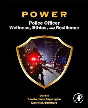 Immagine del venditore per Power : Police Officer Wellness, Ethics, and Resilience venduto da GreatBookPrices