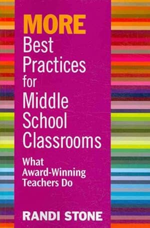 Imagen del vendedor de More Best Practices for Middle School Classrooms : What Award-Winning Teachers Do a la venta por GreatBookPrices