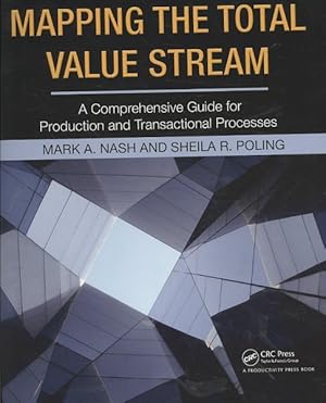 Seller image for Mapping the Total Value Stream : A Comprehensive Guide to Production and Transactional Mapping for sale by GreatBookPrices