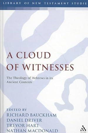 Imagen del vendedor de Cloud of Witnesses : The Theology of Hebrews in Its Ancient Contexts a la venta por GreatBookPrices