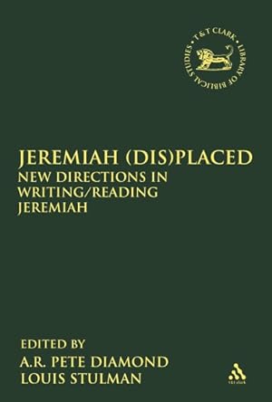 Seller image for Jeremiah (Dis) Placed : New Directions in Writing/Reading Jeremiah for sale by GreatBookPrices