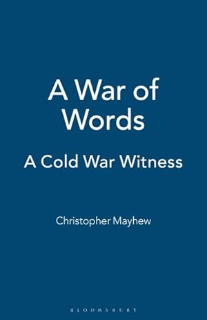 Immagine del venditore per War of Words : A Cold War Witness venduto da GreatBookPrices