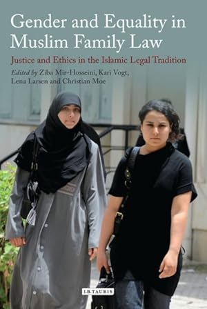 Image du vendeur pour Gender and Equality in Muslim Family Law : Justice and Ethics in the Islamic Legal Process mis en vente par GreatBookPrices